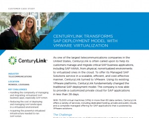 CenturyLink Transforms SAP Deployment Model with VMware Virtualization