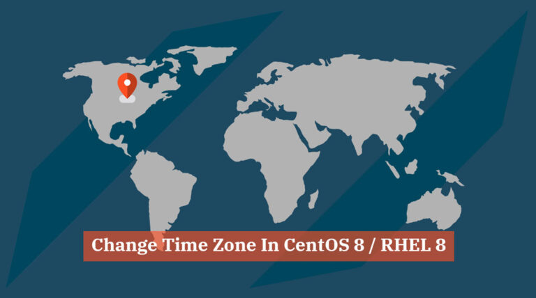 How To Change Time Zone in CentOS 8 / RHEL 8