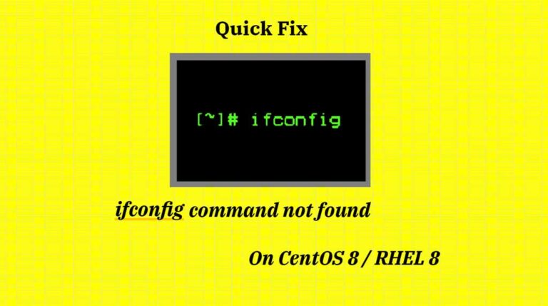 ifconfig Command not found on CentOS 8 / RHEL 8 – Quick Fix
