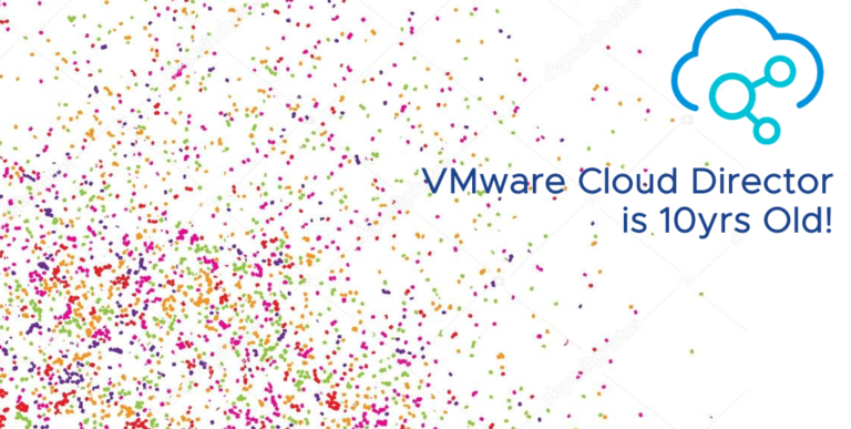 VMware Cloud Director: The Service Provider’s Natural Partner for Over 10 Years.