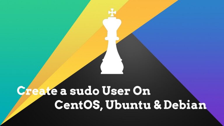 How To Create a Sudo User On CentOS, Ubuntu & Debian