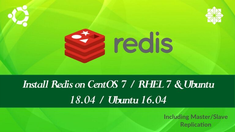 How To Install Redis on CentOS 7 / RHEL 7 & Ubuntu 18.04 / Ubuntu 16.04