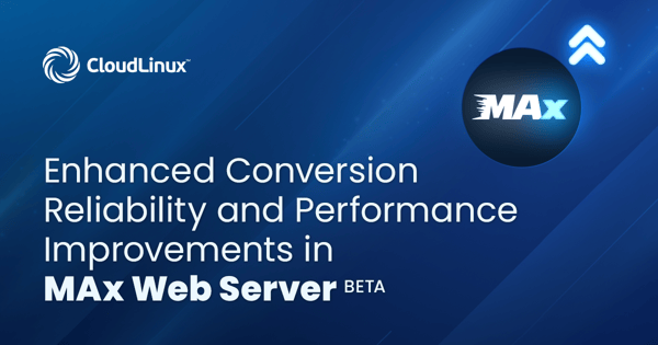 Enhanced Conversion Reliability and Performance Improvements in MAx Web ...