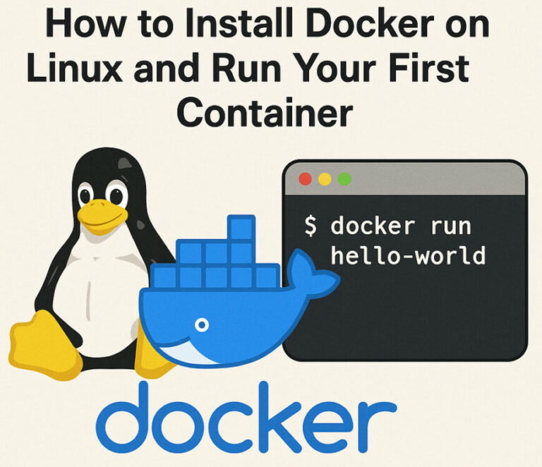 How to Install Docker on Linux and Run Your First Container