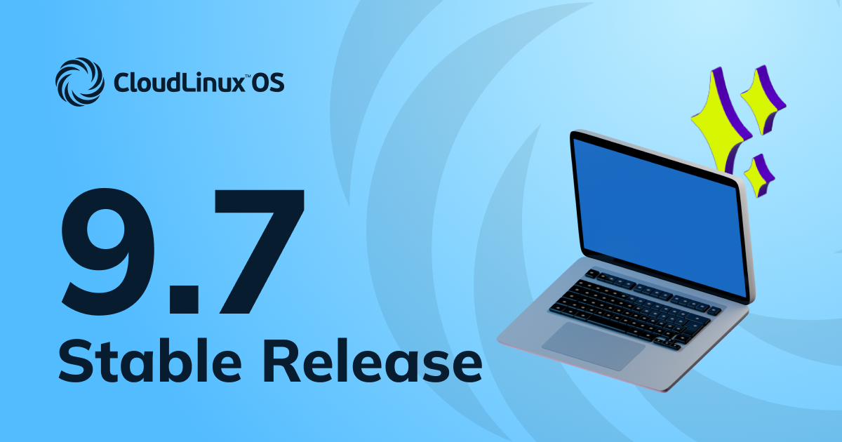 Cloudlinux Os Introducing CloudLinux OS 9.7 Stable Release