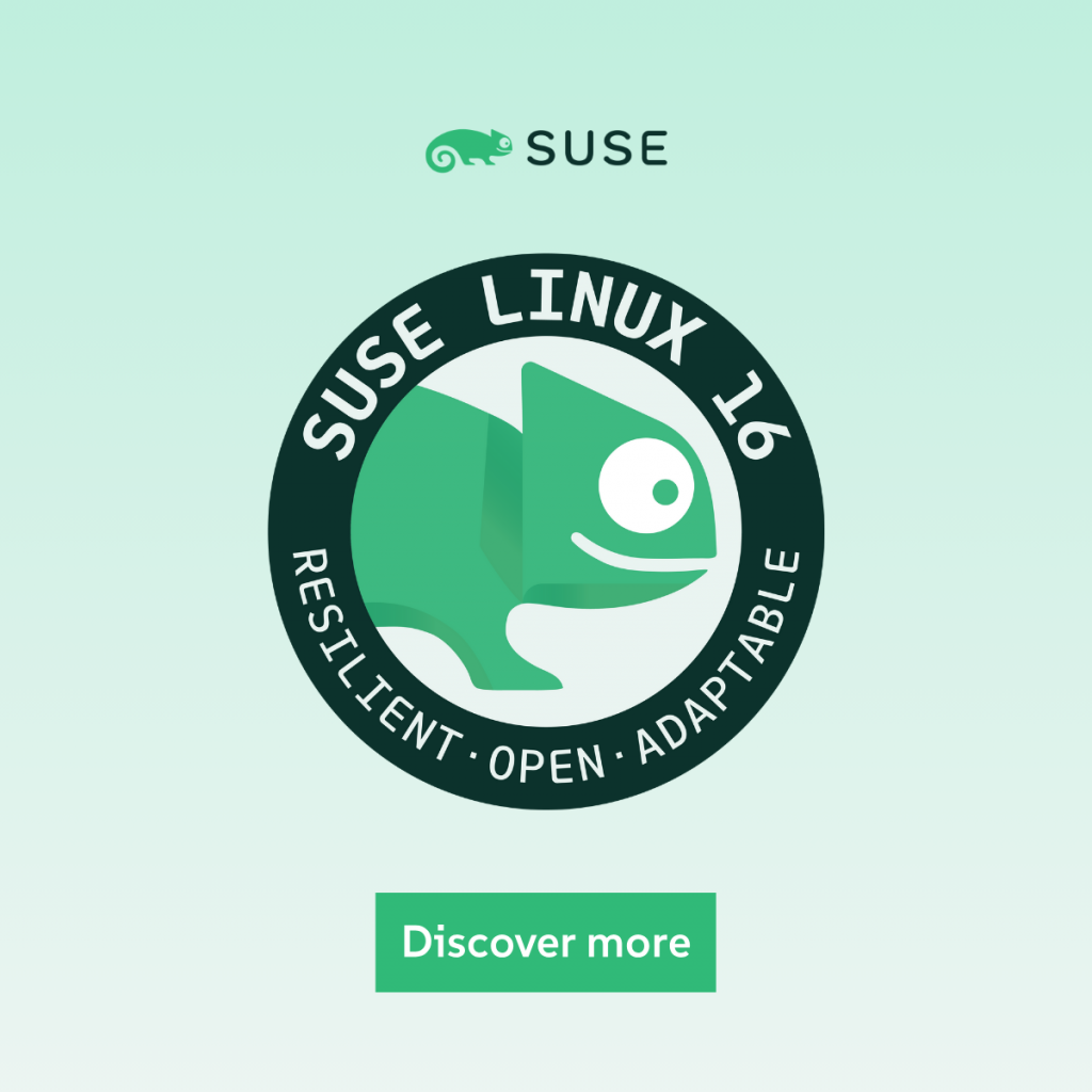 SUSE Linux 16. Resilient - Open - Adaptable