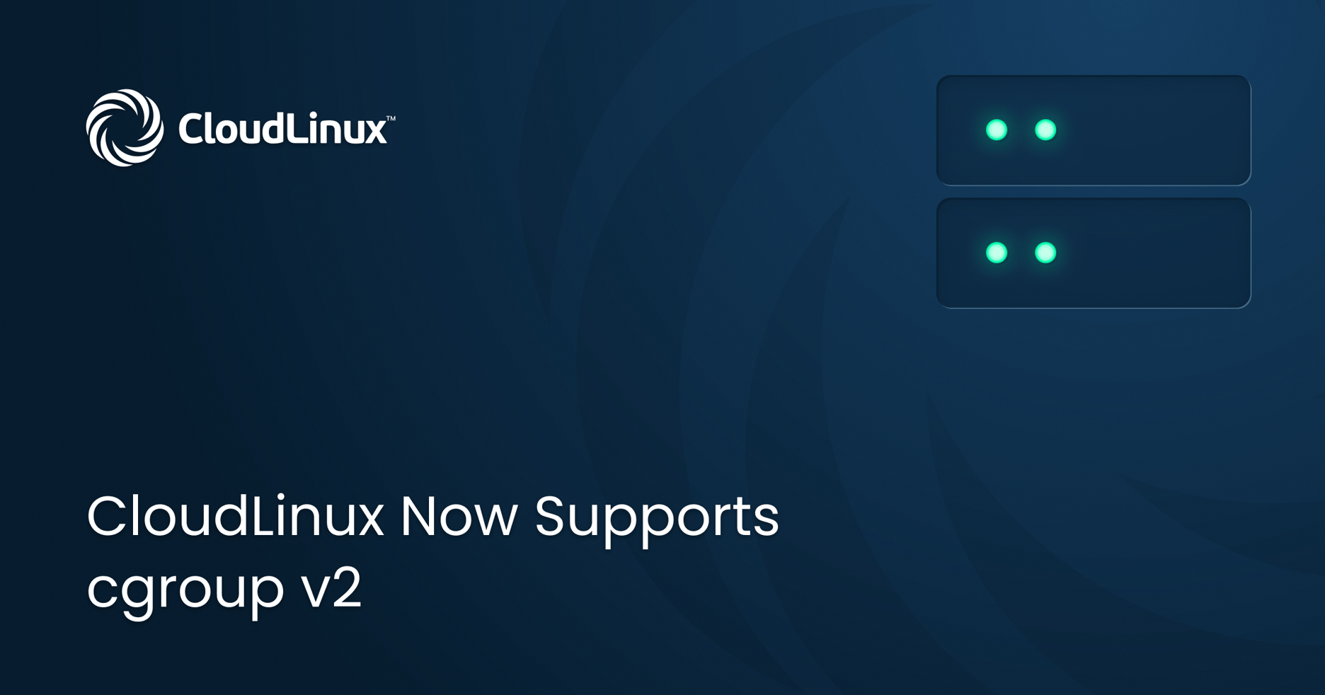 CloudLinux Now Supports cgroup v2